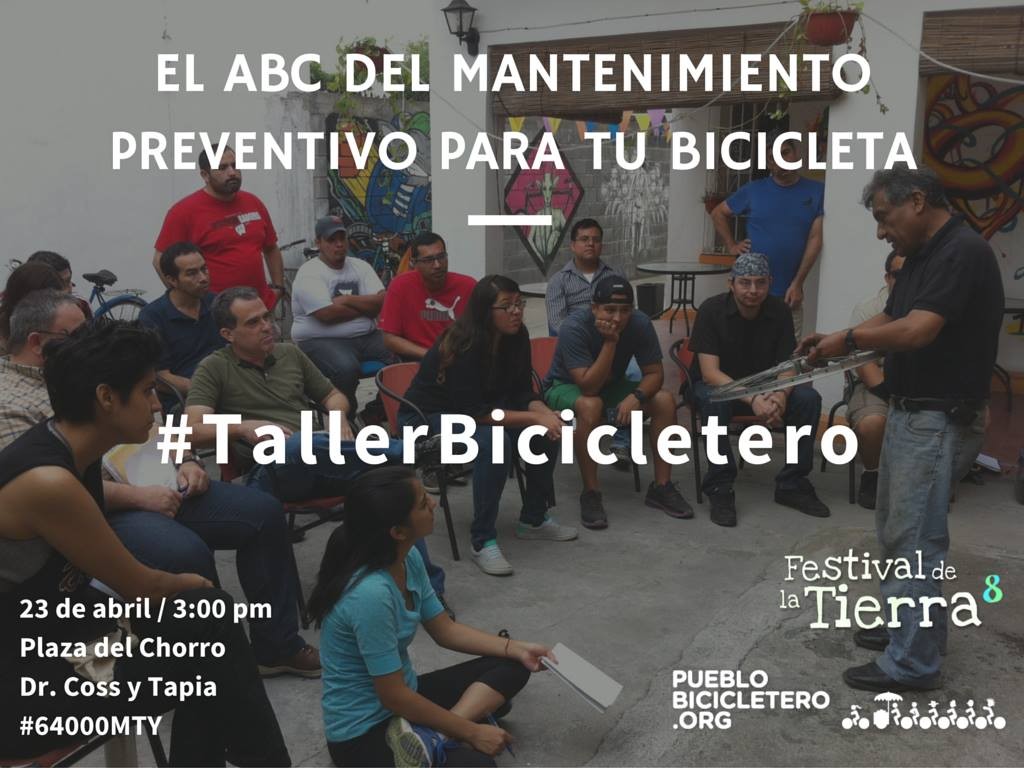 El ABC del mantenimiento preventivo para tu bicicleta - Pueblo Bicicletero - Festival de la Tierra 2016 - Plaza del Chorro
